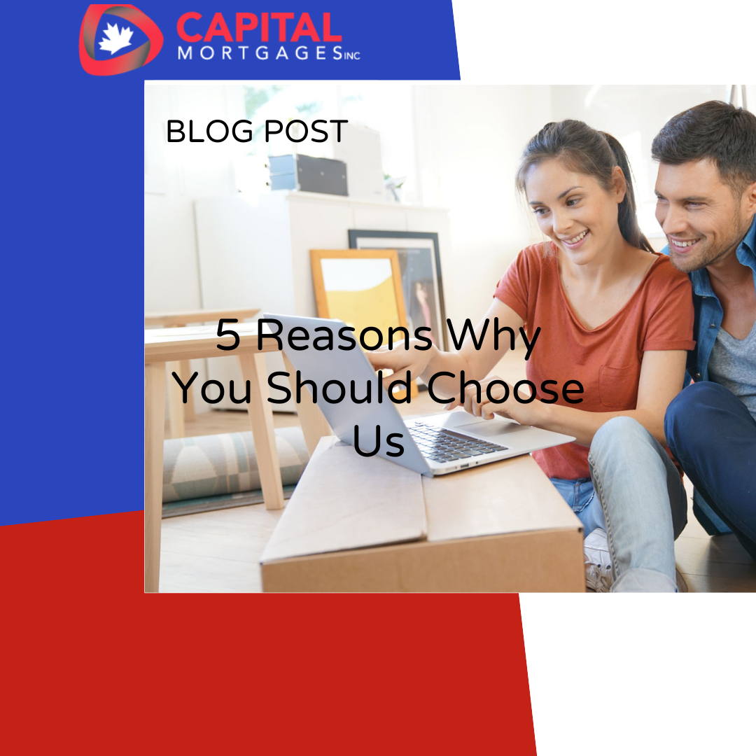 Ottawa Mortgage Broker Services: 5 Reasons Why You Should Choose Us