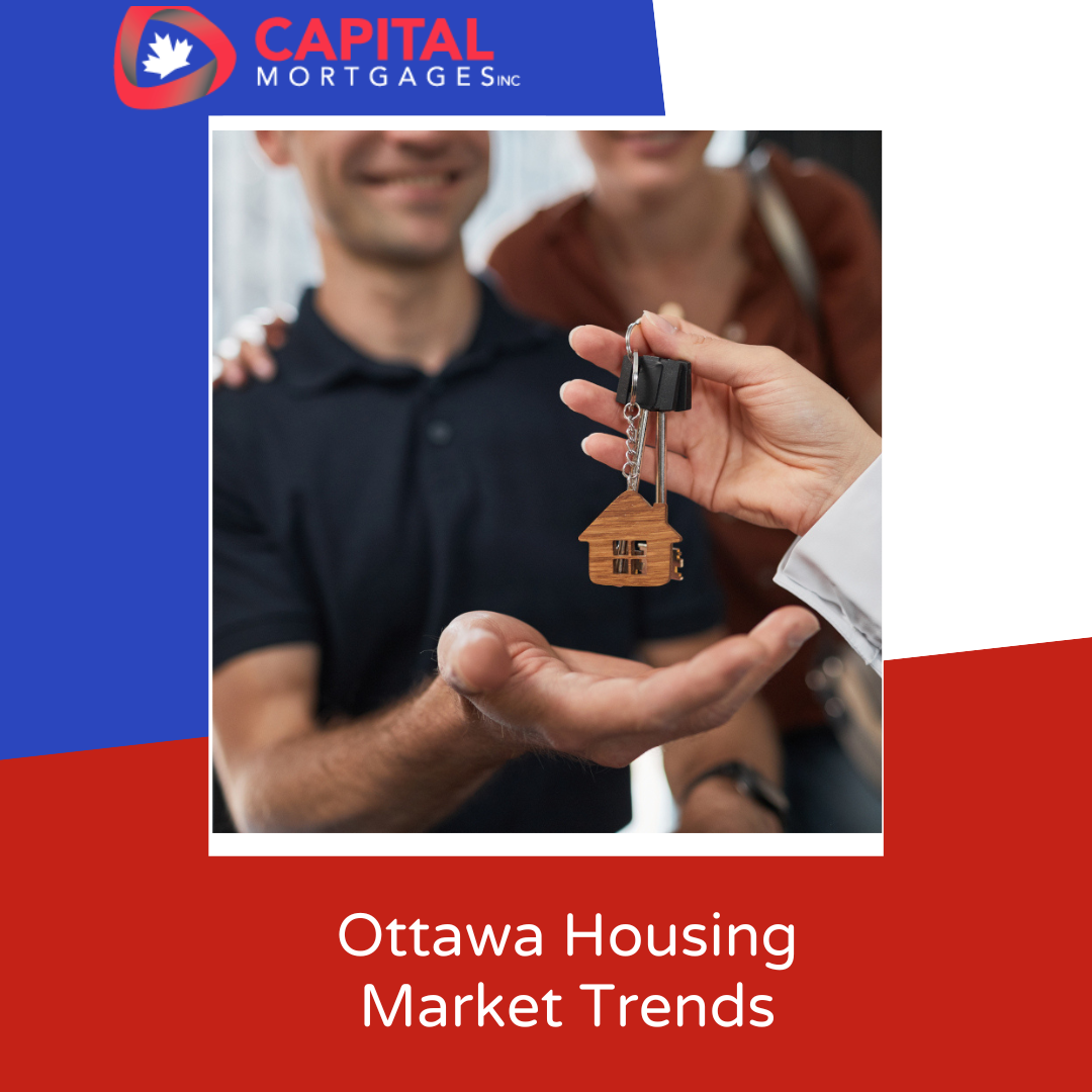 Ottawa Housing Market Trends Capital Mortgages