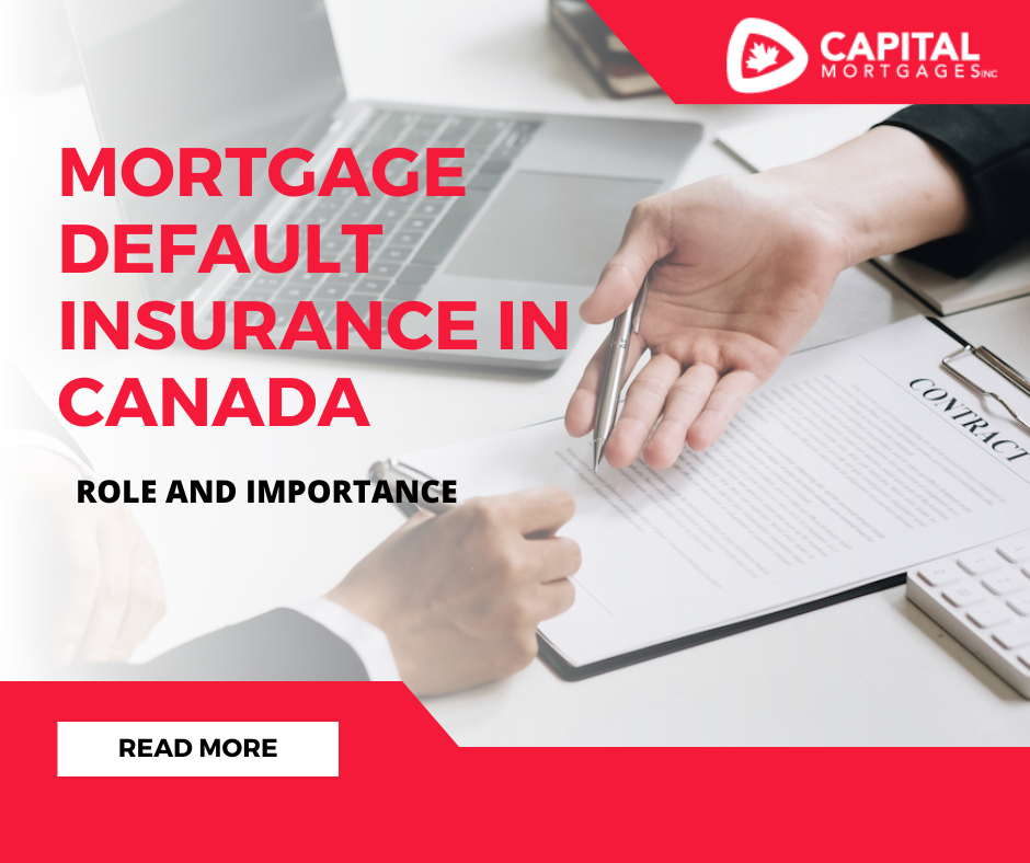The Role of Mortgage Default Insurance in Canada