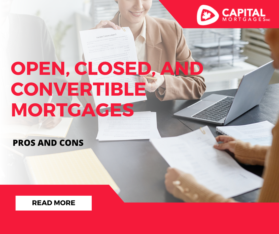 Open, Closed, and Convertible Mortgages