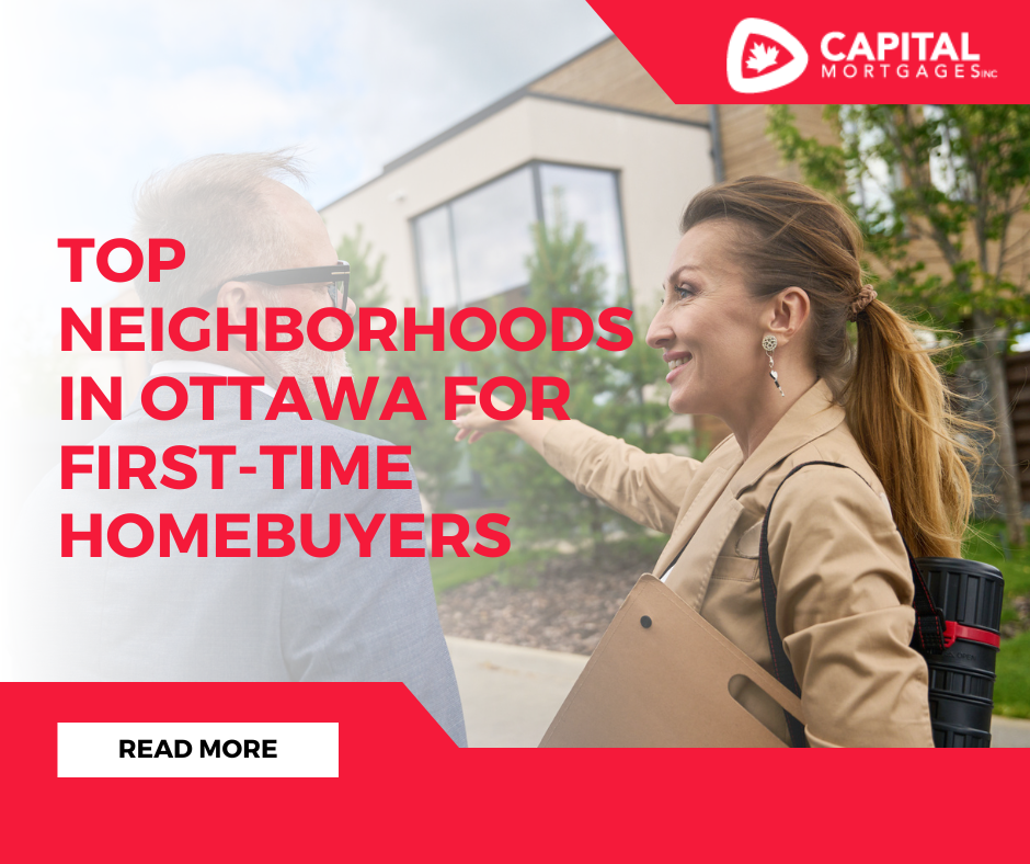 The Top Neighborhoods in Ottawa for First-Time Homebuyers
