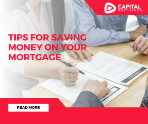 Tips for Saving Money on Your Mortgage