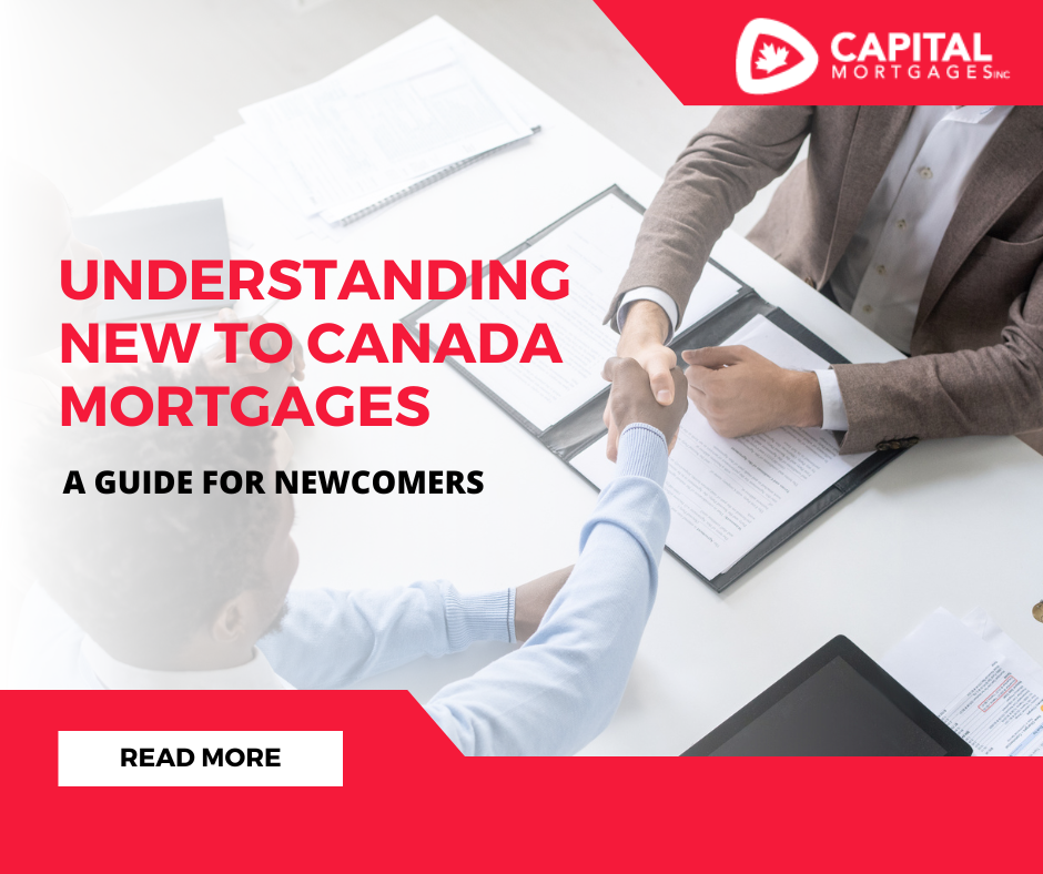 Understanding New to Canada Mortgages